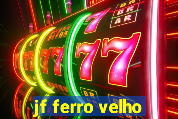 jf ferro velho